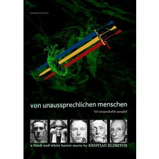 (英文圖書) Von Unaussprechlichen Menschen (Of Unspeakable People) [OMNIBUS]: a black and white horror movie 平裝版, Lulu.com, 英文