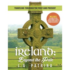 (英文圖書) Ireland: Beyond the Pale: Traveling Through Past and Present 平裝版, Littlehouse Publishing, 英文
