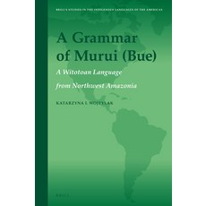 (英文圖書) A Grammar of Murui (Bue): A Witotoan Language from Northwest Amazonia 精裝版, Brill, 英文