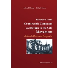 (英文圖書) The Down to the Countryside Campaign and Return to the City Movement: A Social Movement Persp... 平裝版, Blurb, 英文