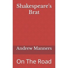 (英文圖書) Shakespeare's Brat: On The Road 平裝版, Independently Published, 英文