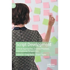 Script Development: Critical Approaches Creative Practices International Perspectives 精裝版, Palgrave MacMillan, 英文
