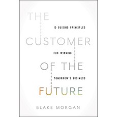 (英文圖書) The Customer of the Future: 10 Guiding Principles for Winning Tomorrow's Business 平裝版, HarperCollins Leadership, 英文