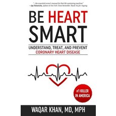 (英文圖書) Be Heart Smart: Understand Treat and Prevent Coronary Heart Disease 平裝版, Heart Health Books, 英文