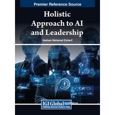 (英文圖書) Holistic Approach to AI and Leadership 精裝版, IGI Global, 英文