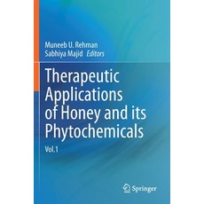 (英文圖書) Therapeutic Applications of Honey and its Phytochemicals: Vol.1 平裝版, Springer, 英文