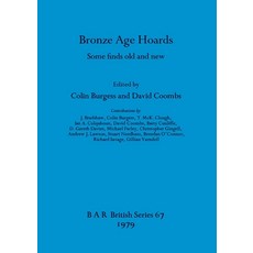 (英文圖書) Bronze Age Hoards: Some Finds Old and New 精裝版, B.A.R, 英文