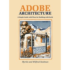 (英文圖書) Adobe Architecture: A Simple Guide with Plans for Building with Earth 精裝版, Sunstone Press, 英文
