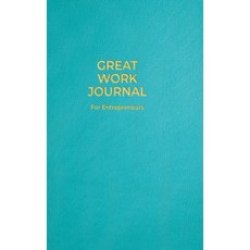 (英文圖書) Great Work Journal For Entrepreneurs 精裝版, Amanda Crowell Companies, 英文