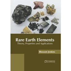(英文圖書) Rare Earth Elements: Theory Properties and Applications 精裝版, Syrawood Publishing House, 英文