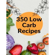 (英文圖書) 350 Low Carb Recipes 平裝版, Independently Published, 英文