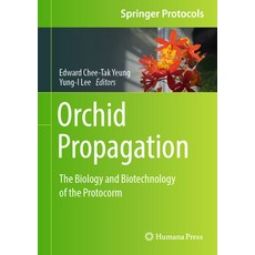 (英文圖書) Orchid Propagation: The Biology and Biotechnology of the Protocorm 精裝版, Humana, 英文