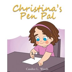 (英文圖書) Christina's Pen Pal 平裝版, Christian Faith Publishing,..., 英文