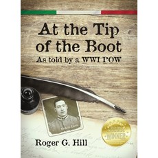 (英文圖書) At the Tip of the Boot: As told by a WWII POW: My Memory of My Imprisonment in Austria 精裝版, DP Diversified, 英文