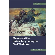 (英文圖書) Morale and the Italian Army During the First World War 平裝版, Cambridge University Press, 英文