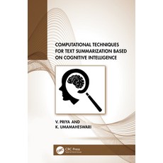 (英文圖書) Computational Techniques for Text Summarization based on Cognitive Intelligence 精裝版, CRC Press, 英文