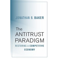 (英文圖書) Antitrust Paradigm: Restoring a Competitive Economy 精裝版, Harvard University Press, 英文