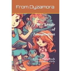 (英文圖書)The Magic of Imagination: A Good Night Book for Creative Girls 平裝版, Independently Published, 英文