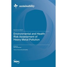 (英文圖書) Environmental and Health Risk Assessment of Heavy Metal Pollution 精裝版, Mdpi AG, 英文