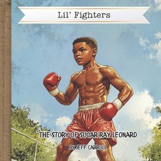 (英文圖書)The Story of Sugar Ray Leonard: Lil' Fighters 平裝版, Independently Published, 英文