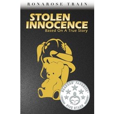 (英文圖書) Stolen Innocence: Based on a True Story 平裝版, White Station Publishing LLC, 英文