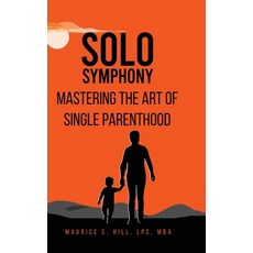(英文圖書) Solo Symphony: Mastering The Art Of Single Parenthood 精裝版, One United Publishing, 英文