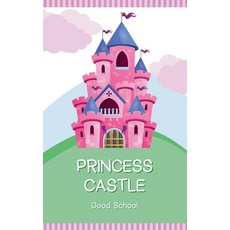 (英文圖書)Princess Castle 平裝版, Good School, 英文