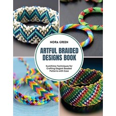 (英文圖書) Artful Braided Designs Book: Kumihimo Techniques for Crafting Elegant Beaded Pa... 平裝版, Independently Published, 英文