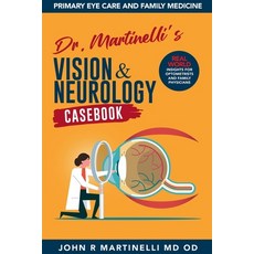 (英文圖書) Dr. Martinelli's Vision & Neurology Casebook 平裝版, John R. Martinelli, 英文