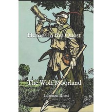 (英文圖書)Heroes in the Quest: The Wolf Moorland 平裝版, Independently Published, 英文