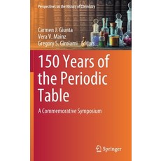 (英文圖書) 150 Years of the Periodic Table: A Commemorative Symposium 精裝版, Springer, 英文