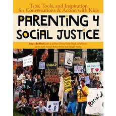 Parenting for Social Justice: Tips Tools and Inspiration for Conversations and Action with Kids 平裝版, Green Writers Press, 英文