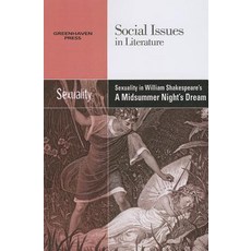 (英文圖書)Sexuality in William Shakespeare's a Midsummer Night's Dream 平裝版, Greenhaven Publishing, 英文