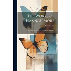 (英文圖書) The Works of Hannah More: Including Several Pieces Never Before Published 精裝版, Legare Street Press, 英文