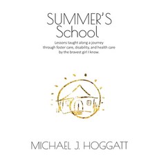 Summer's School 平裝版, Hoggatt Consulting, 英文