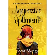 (英文圖書) Aggressive Optimism: A Novel Inspired By True Events 精裝版, Jenna Edwards Media, 英文