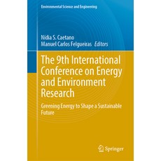 (英文圖書) The 9th International Conference on Energy and Environment Research: Greening Energy to Shape... 精裝版, Springer, 英文