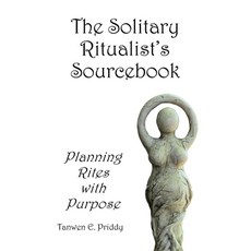 (英文圖書) The Solitary Ritualist's Sourcebook: Planning Rites with Purpose 平裝版, Independently Published, 英文