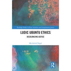 (英文圖書) Ludic Ubuntu Ethics: Decolonizing Justice 精裝版, Routledge, 英文