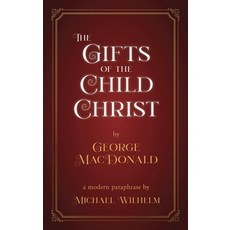 (英文圖書) The Gifts of the Child Christ 平裝版, Wise Path Books, 英文