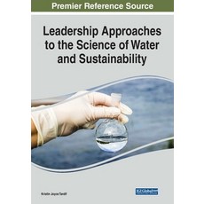 (英文圖書) Leadership Approaches to the Science of Water and Sustainability 平裝版, IGI Global, 英文