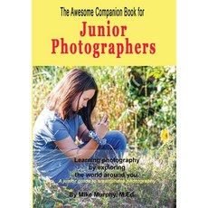 (英文圖書) The Awesome Companion Book for Junior Photographers 精裝版, Retro Ranger Publishing, 英文