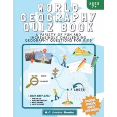 World Geography Quiz Book: A variety of fun and increasingly challenging geography questions for kid... 平裝版, Vkc&b Books, 英語