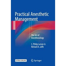 (英文圖書) Practical Anesthetic Management: The Art of Anesthesiology 平裝版, Springer, 英文