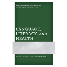 (英文圖書) Language Literacy and Health: Discourse in Brazil's National Health System 精裝版, Lexington Books, 英文