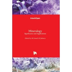 (英文圖書) Mineralogy: Significance and Applications 精裝版, Intechopen, 英文