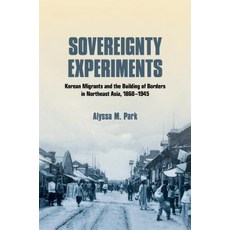 (英文圖書) Sovereignty Experiments: Korean Migrants and the Building of Borders in Northeast Asia 1860-... 精裝版, Cornell University Press, 英文