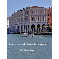 Tourism and Work in Venice 精裝版, Blurb, 英文