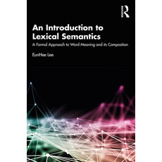 (英文圖書) An Introduction to Lexical Semantics: A Formal Approach to Word Meaning and its Composition 平裝版, Routledge, 英文