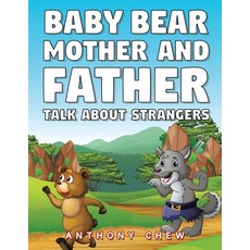 (英文圖書)Baby Bear Mother and Father Talk About Strangers 平裝版, Authorhouse, 英文